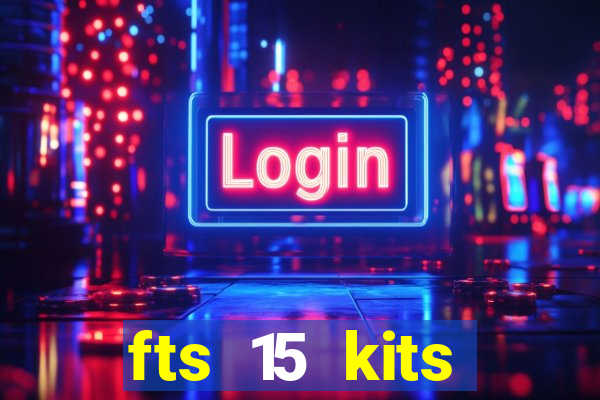 fts 15 kits manchester united